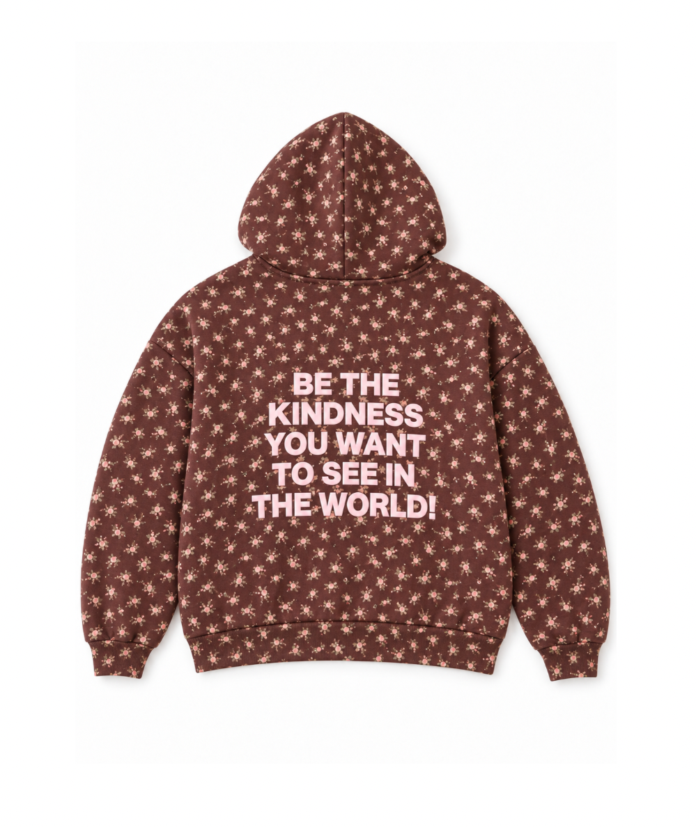 Happy Camp3r tween chocolate floral hoodie with pink puff lettering reading “Be the kindness you want to see in the world!”